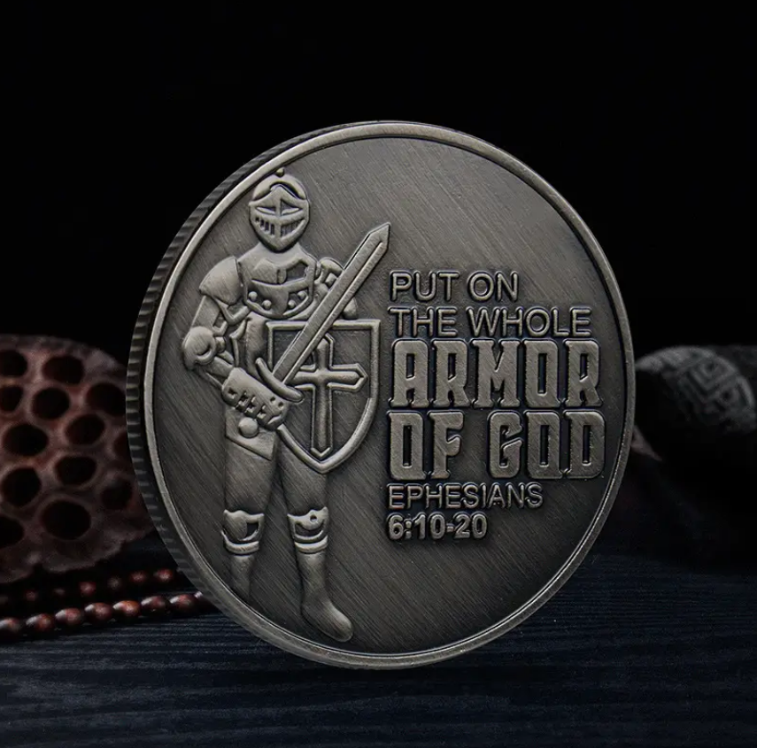 Put On The Armor Commemorative Coin - Challenge Coin, Ephesians 6:10-20, Be Strong in the Lord and the Power of His Might